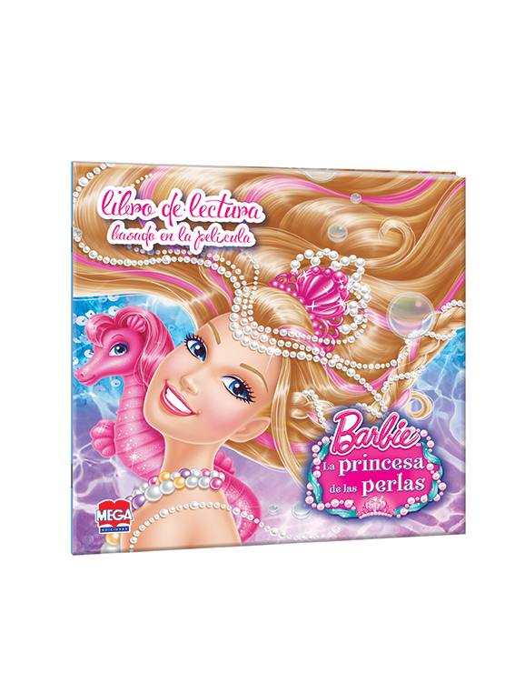 Barbie La princesa de las perlas. Libro de lectura