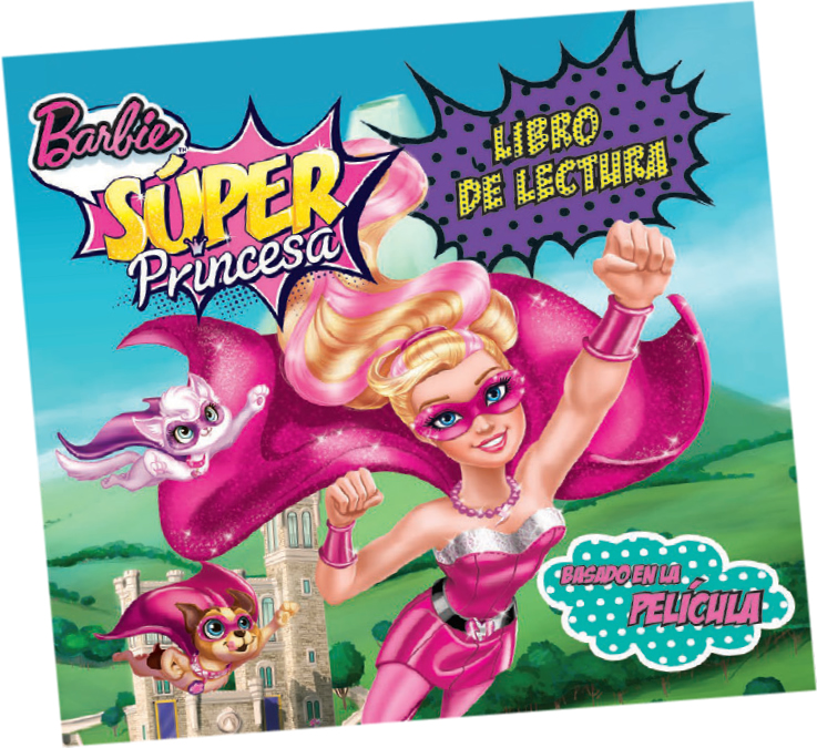 Barbie Súper Princesa. Libro de lectura con stickers