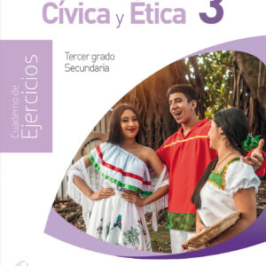 Formación Cívica y Ética 3. Cuaderno de ejercicios NEM