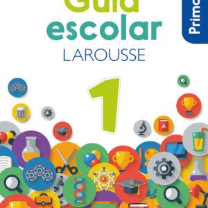 Guía Escolar Larousse 1