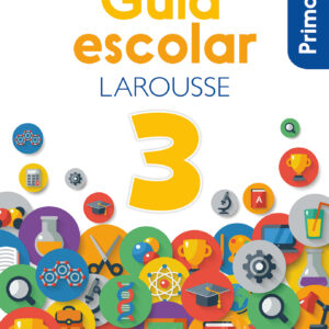 Guía Escolar Larousse 3