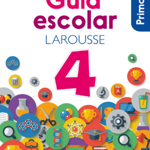 Guía Escolar Larousse 4