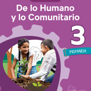 De lo Humano y lo Comunitario 3