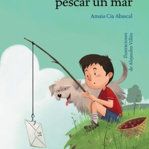 Cazar un bosque, pescar un mar