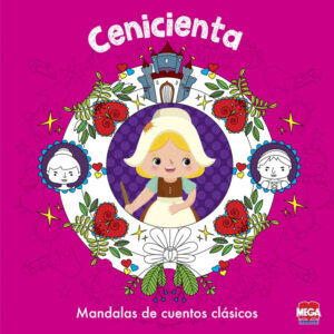 Cenicienta. Mandalas de cuentos clásicos