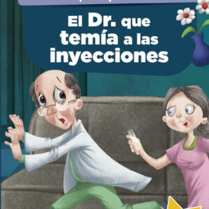 Cuentos para portarse bien / El Dr. que temía a las inyecciones
