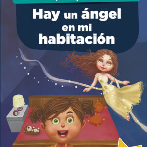 Cuentos para portarse bien / Hay un ángel en mi habitación