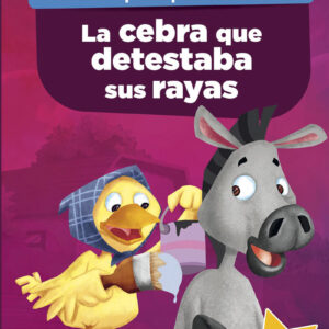 Cuentos para portarse bien / La cebra que detestaba sus rayas