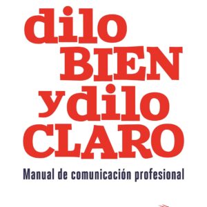 Dilo bien y dilo claro