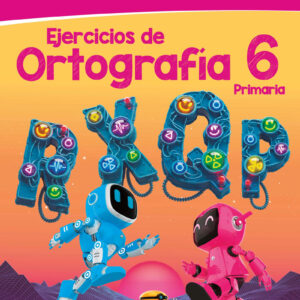 Ejercicios de Ortografía 6° primaria