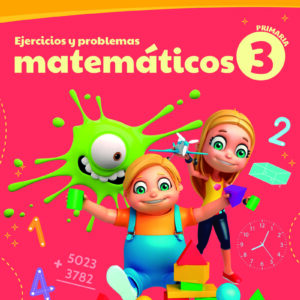 Ejercicios y problemas matemáticos 3. Primaria