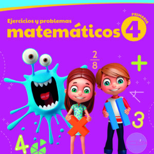 Ejercicios y problemas matemáticos 4. Primaria