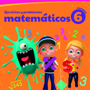 Ejercicios y problemas matemáticos 6. Primaria