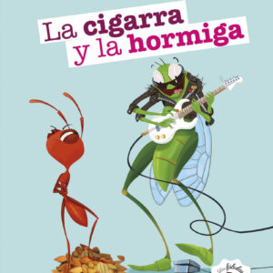 La Cigarra y la Hormiga