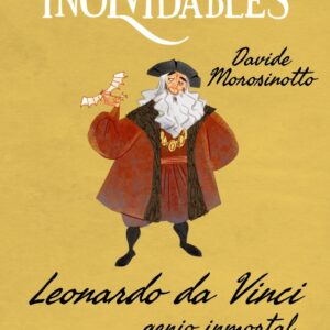 Leonardo da Vinci, genio inmortal
