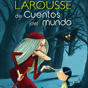Mi primer Larousse de cuentos del mundo