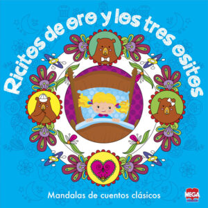 Ricitos de oro y los tres ositos. Mandalas de cuentos clásicos