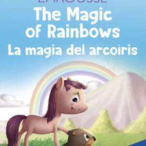 The Magic of Rainbows / La magia del arcoíris