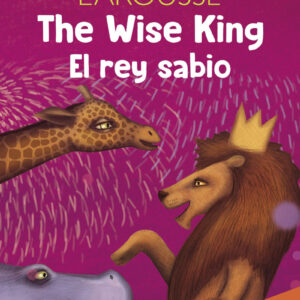 The Wise King / El rey sabio